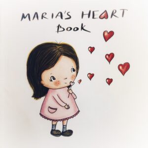 Front cover of an illustrated children's book called "Maria's Heart Book", showing a little girl surrounded by floating hearts.